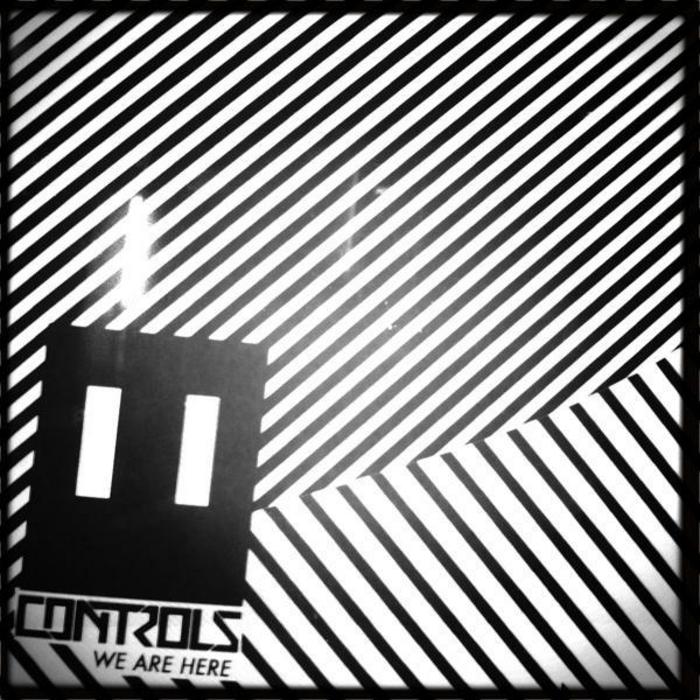 CONTROLS - We Are Here