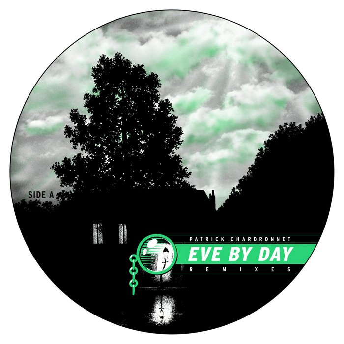CHARDRONNET, Patrick - Eve By Day (remixes)