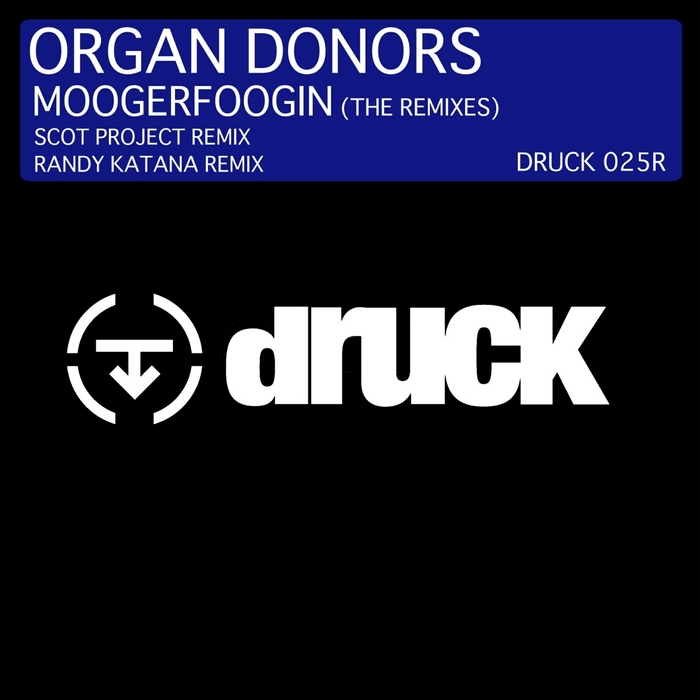 ORGAN DONORS - Moogerfoogin (The remixes)