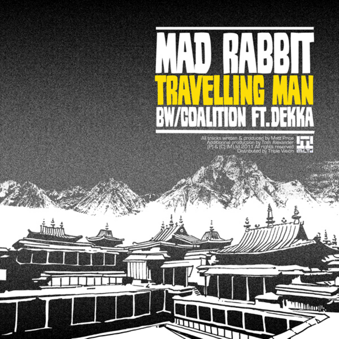 MAD RABBIT/DEKKA - Travelling Man