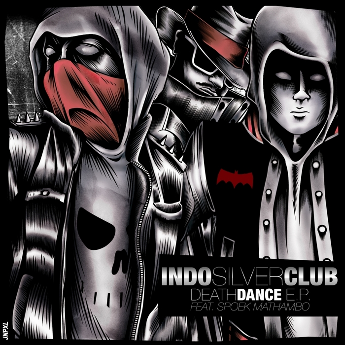 INDO SILVER CLUB - Death Dance EP