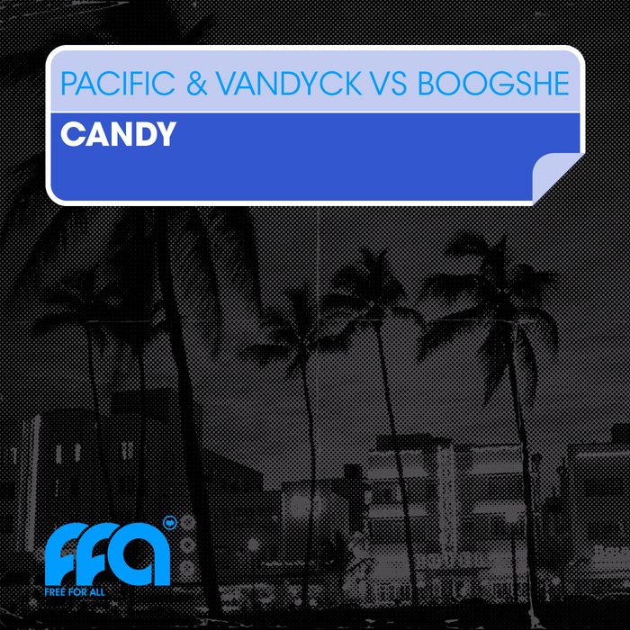 PACIFIC & VANDYCK & BOOGSHE - Candy