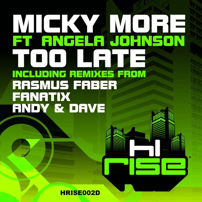 MICKY MORE - Too Late (feat Angela Johnson)