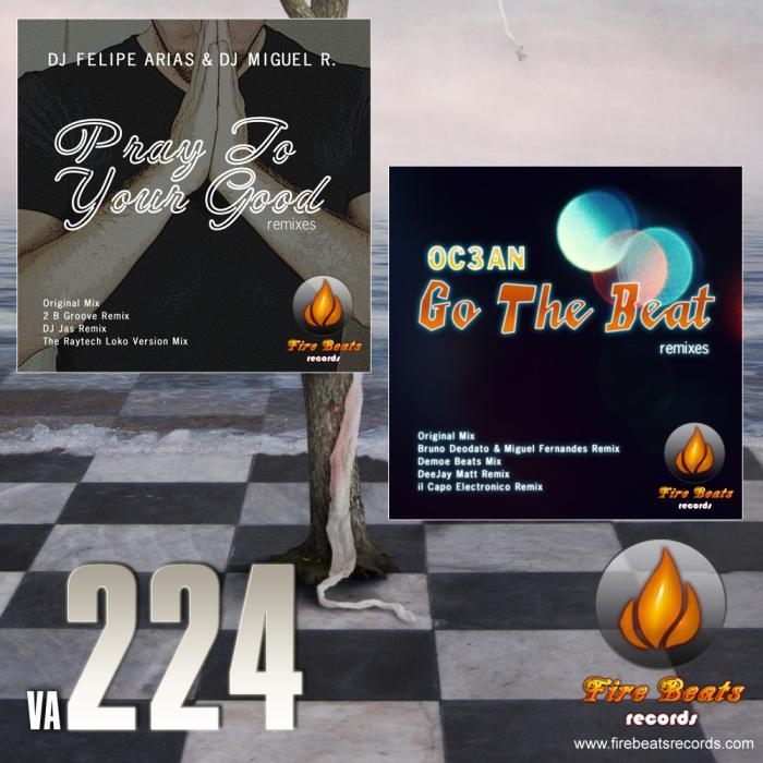 DJ FELIPE ARIAS & DJ MIGUEL R/OC3AN - VA Fire Beats 224