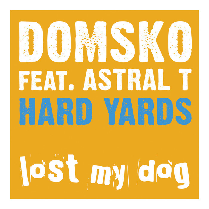 DOMSKO feat ASTRAL T - Hard Yards