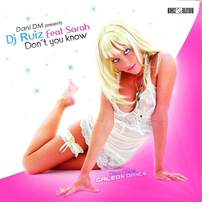 DJ RUIZ feat SARAH - Dont You Know