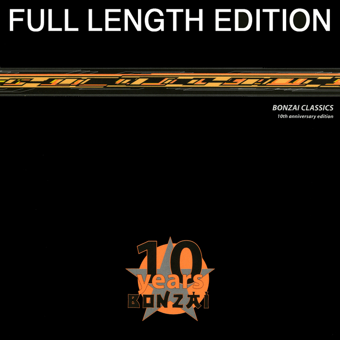 VARIOUS - Bonzai Classics: 10th Anniversary (full length edition)