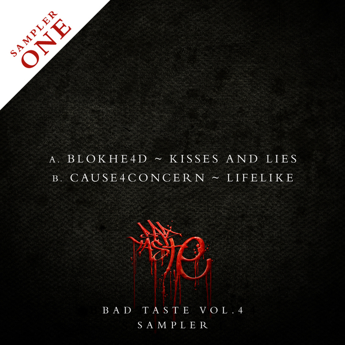 BLOKHE4D/CAUSE4CONCERN - Bad Taste Volume 4 (Sampler 1)