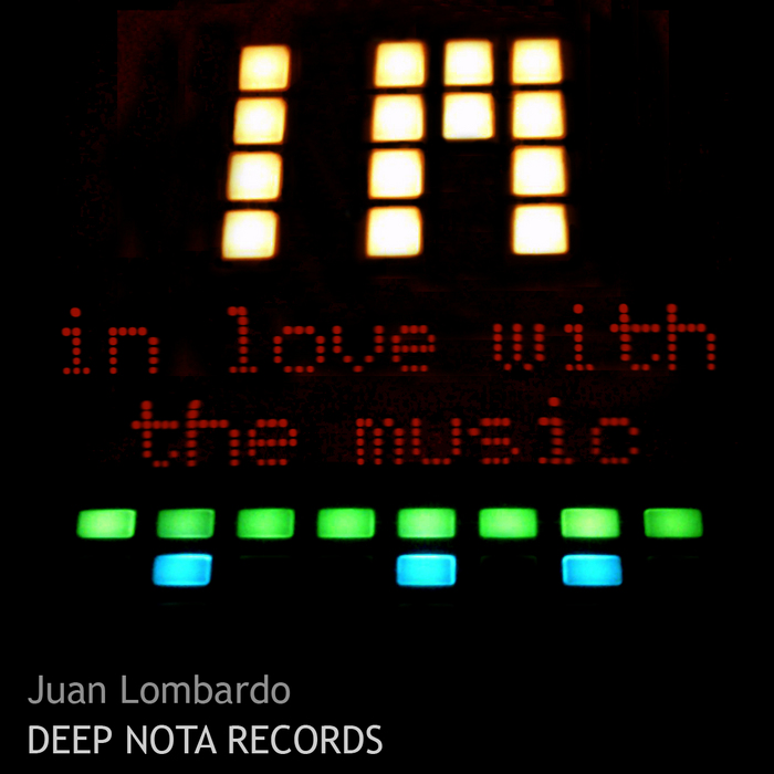 LOMBARDO, Juan - I'm In Love With The Music