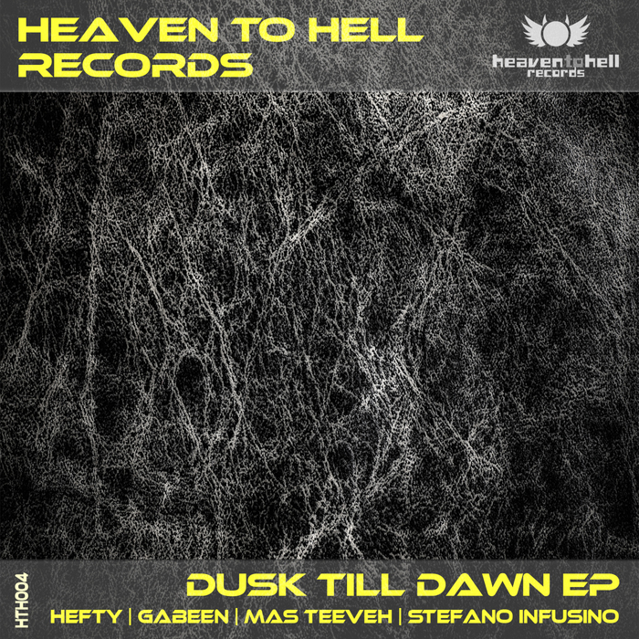 STEFANO INFUSINO/MAS TEEVEH/HEFTY/GABEEN - Dusk Till Dawn EP