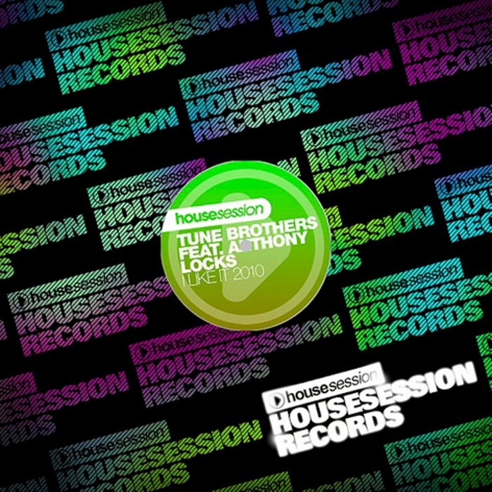 TUNE BROTHERS feat ANTHONY LOCKS - I Like It 2010 (The remixes)