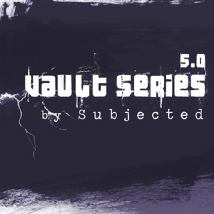 SUBJECTED - Vault Series 5 0