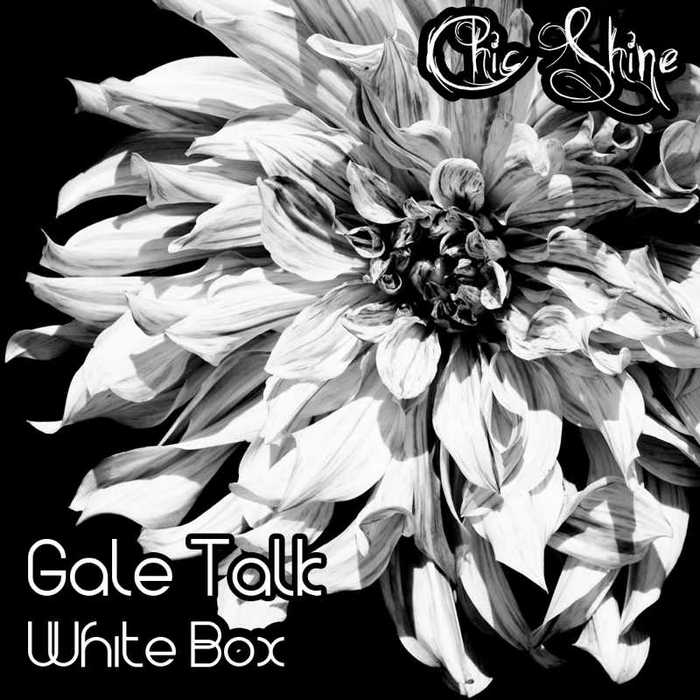 GALE TALK - White Box