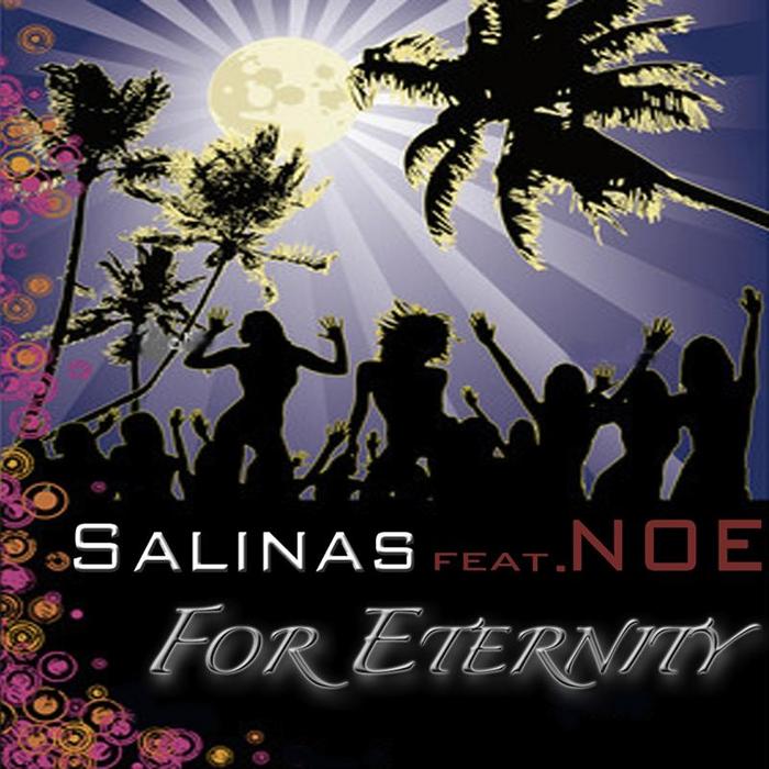 SALINAS feat NOE - For Eternity