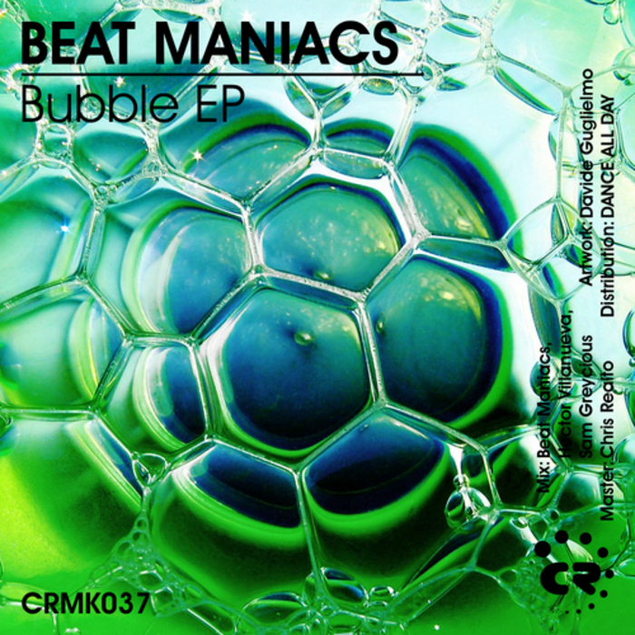 BEAT MANIACS - Bubble EP