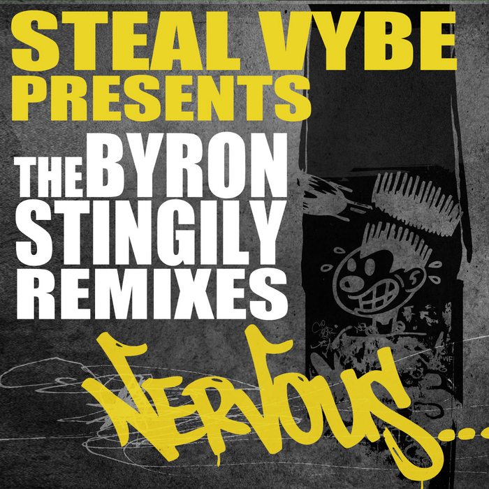STINGILY, Byron - The Steal Vybe Remixes
