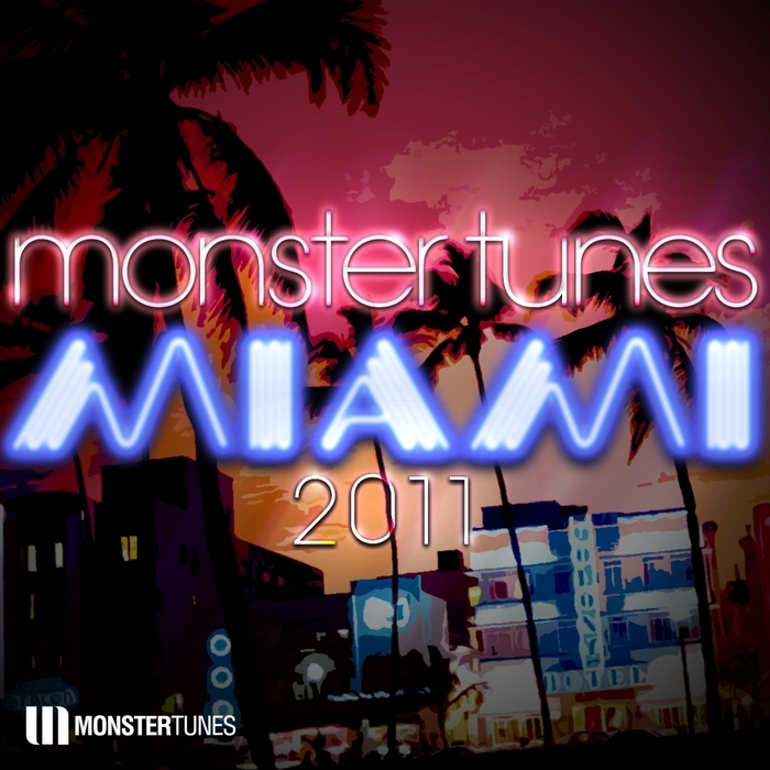 VARIOUS - Monster Tunes Miami 2011