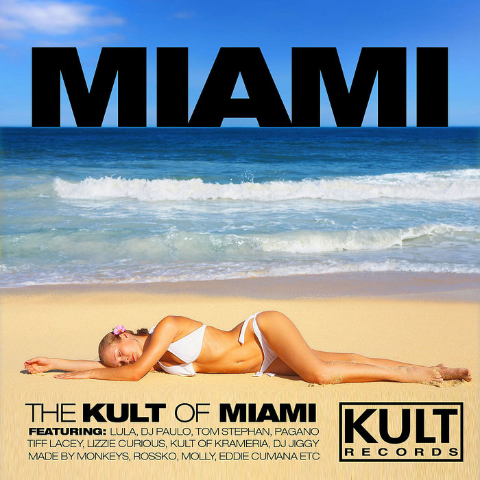 VARIOUS - KULT Records Presents The KULT Of Miami