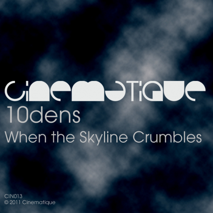 10DENS - When The Skyline Crumbles