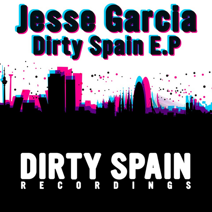Dirty Spain EP by Jesse Garcia feat Corey Andrews on MP3, WAV, FLAC