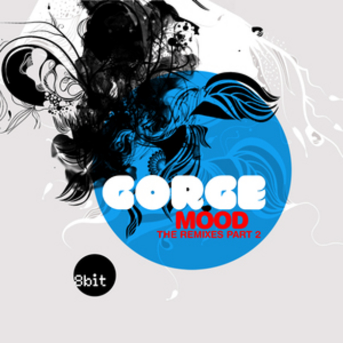 GORGE - Mood (remixes Part 2)