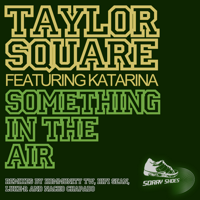 SQUARE, Taylor feat KATARINA - Something In The Air (2011)