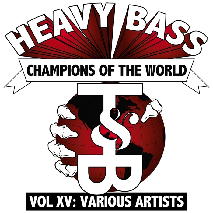 VARIOUS - Heavy Bass Champions Of The World: Volume XV