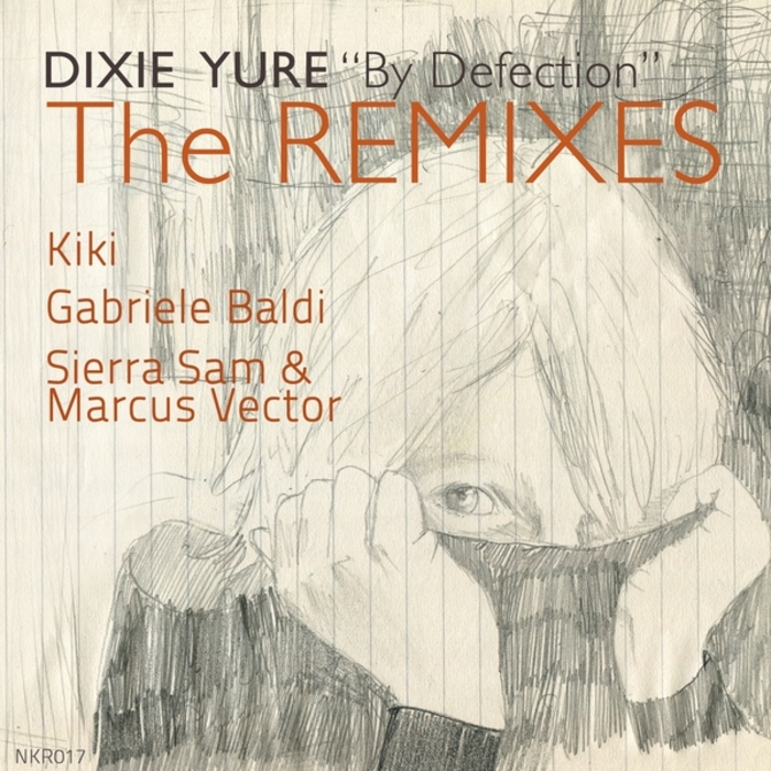 DIXIE YURE - By Defection (The remixes)