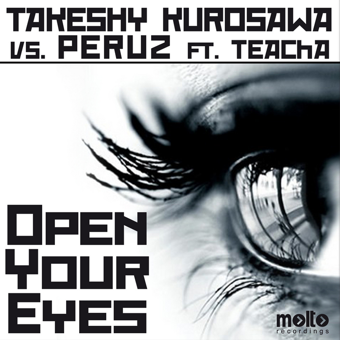 TAKESHY KUROSAWA vs PERUZ feat TEACHA - Open Your Eyes
