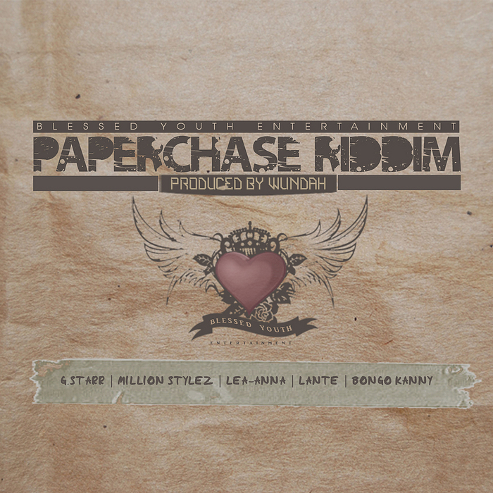 G STARR/MILLION STYLEZ/LEA ANNA/LANTE/BONGO KANNY/WUNDAH - Paperchase Riddim