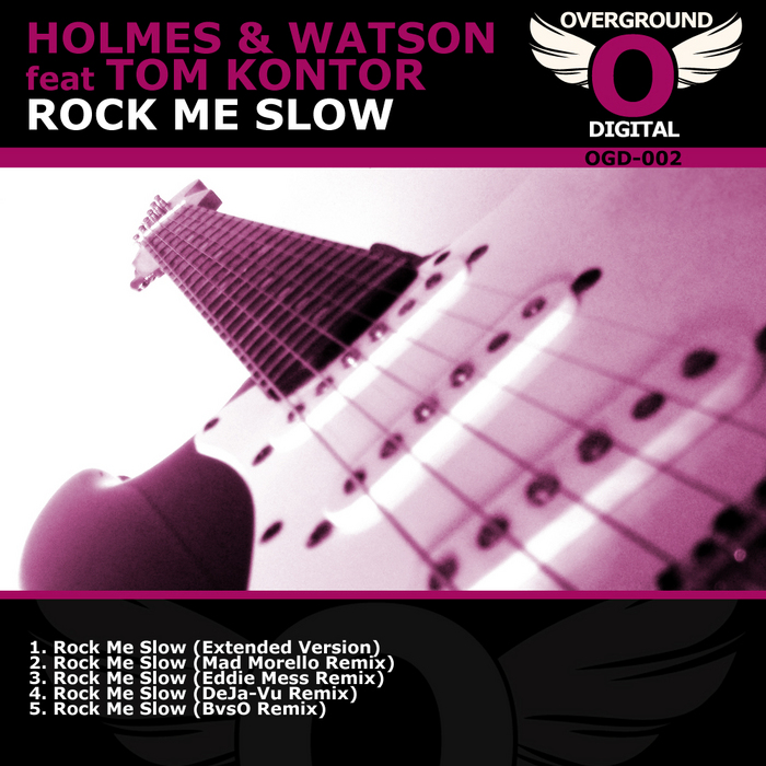 HOLMES & WATSON feat TOM KONTOR - Rock Me Slow
