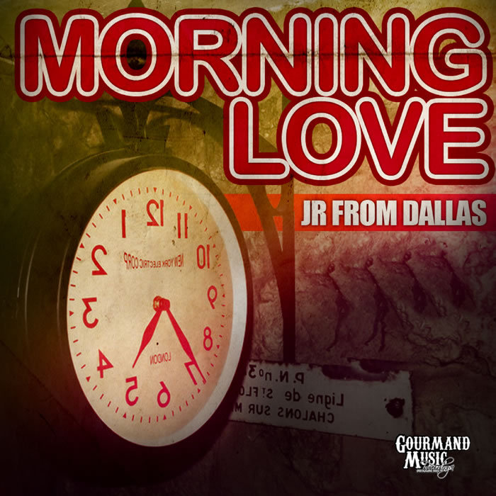JR FROM DALLAS - Morning Love EP
