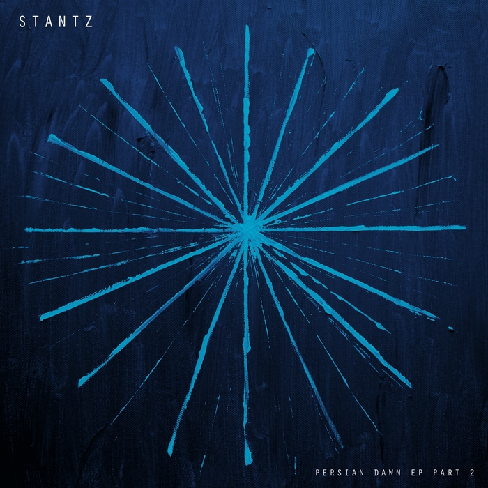 STANTZ - Persian Dawn EP Part 2