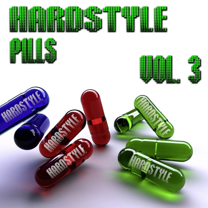 VARIOUS - Hardstyle Pills Vol 3