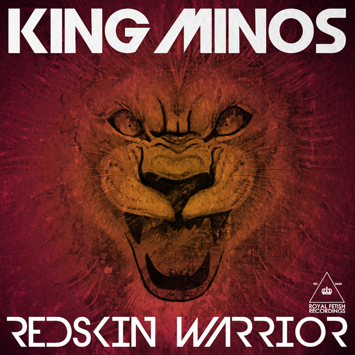 KING MINOS - Redskin Warrior