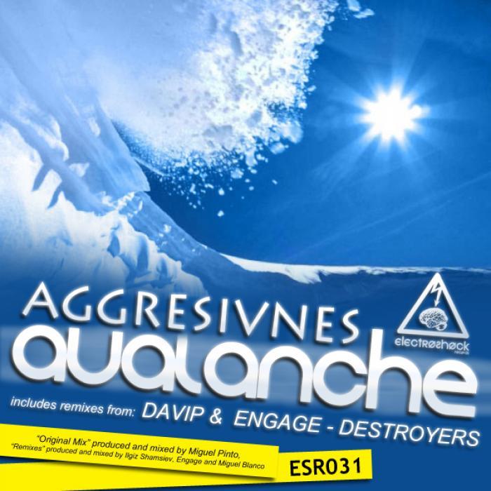 AGGRESIVNES - Avalanche