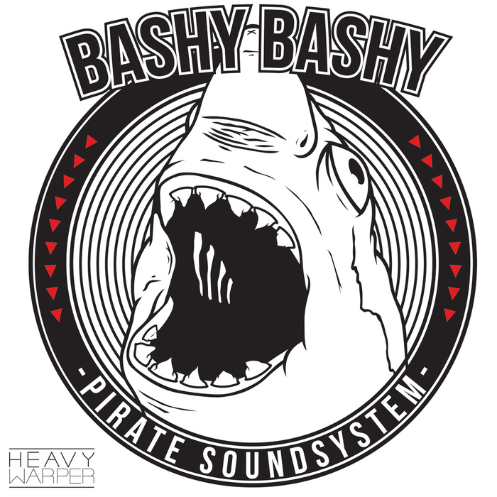 PIRATE SOUNDSYSTEM - Bashy Bashy