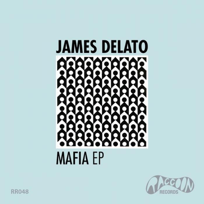 DELATO, James - Mafia EP