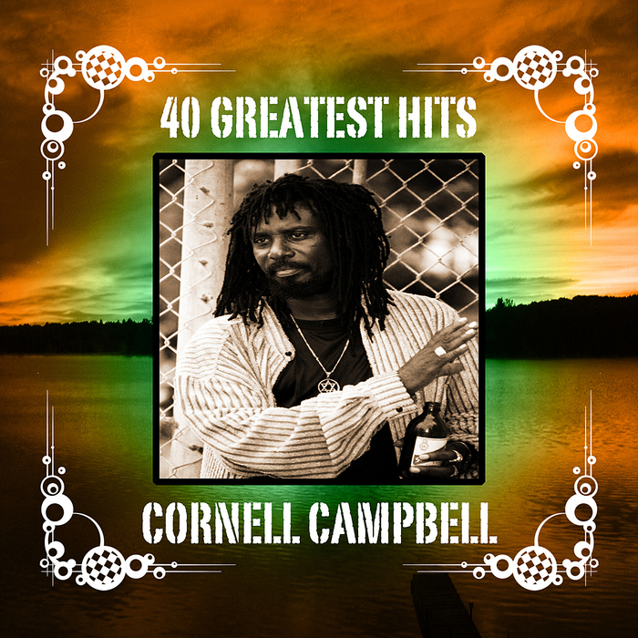 CAMPBELL, Cornell - 40 Greatest Hits
