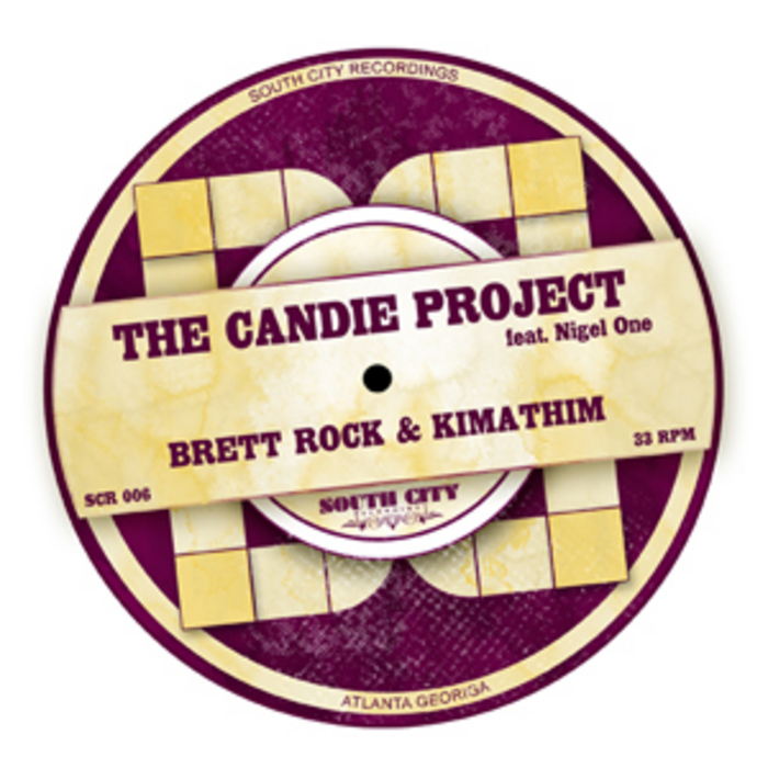 ROCK, Brett & KIMATHIM feat NIGEL ONE - The Candie Project