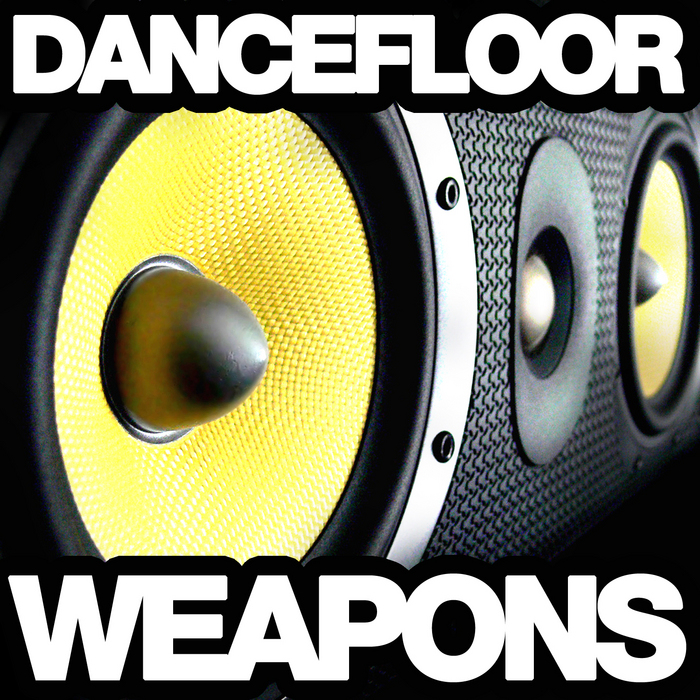 VARIOUS - Dance Floor Weapons