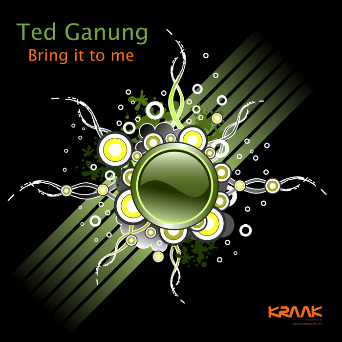 GANUNG, Ted - Bring It To Me