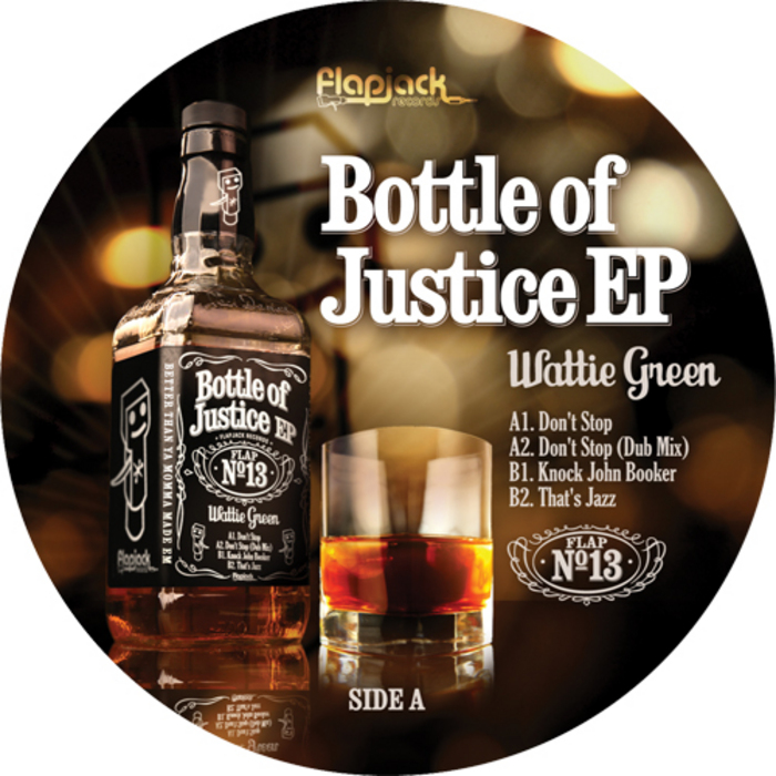 GREEN, Wattie - Bottle Of Justice EP