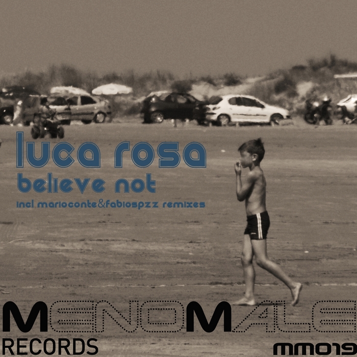 ROSA, Luca - Believe Not