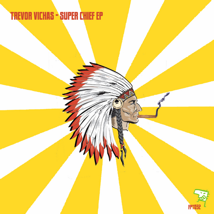 VICHAS, Trevor - Super Chief EP