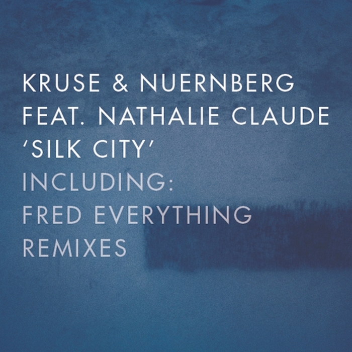 KRUSE & NUERNBERG feat NATHALIE CLAUDE - Silk City