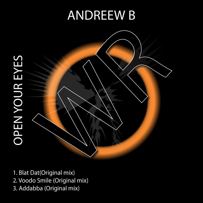 ANDREEW B - Open Your Eyes
