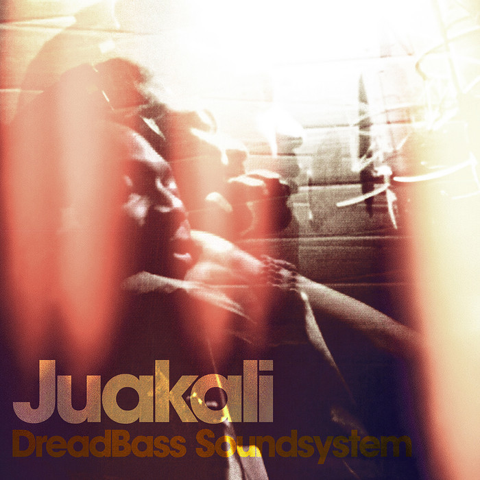 JUAKALI - DreadBass Soundsystem