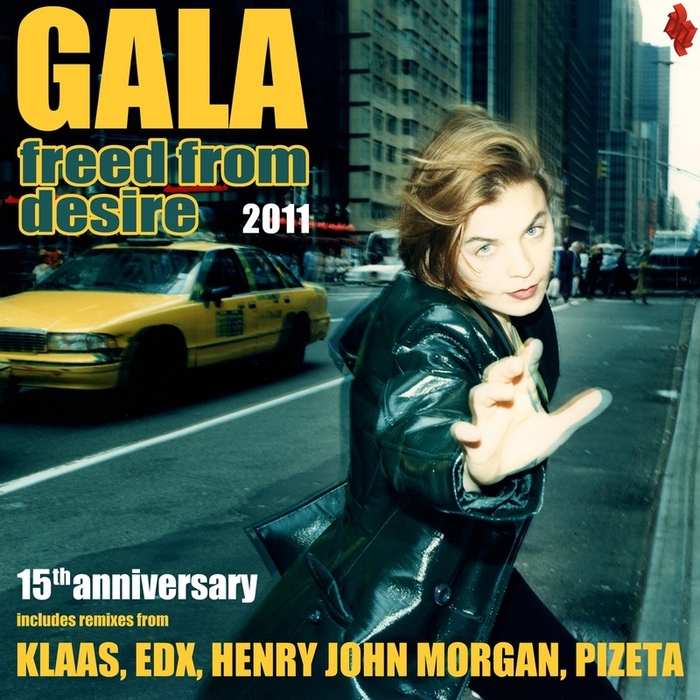 GALA - Freed From Desire 2011 (15th Anniversary)