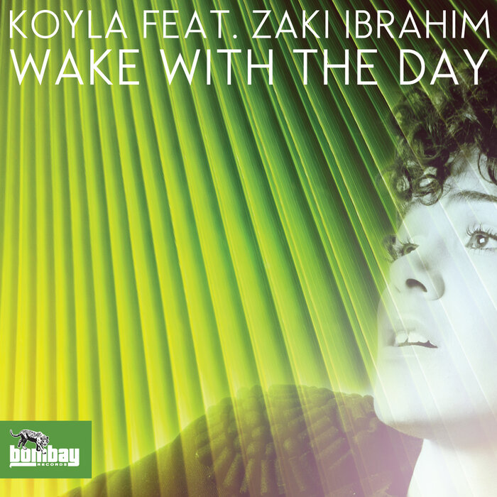 KOYLA FEAT ZAKI IBRAHIM - Wake With The Day